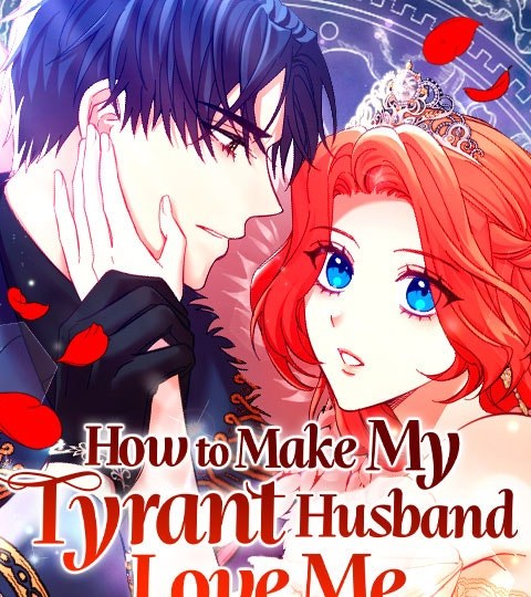 How to Make My Tyrant Husband Love Me封面